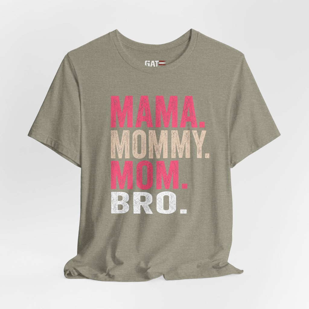 Mama Mommy Mom Bro Shirt, Funny Mom Life Tee, Trendy Mother Graphic T Shirt, Gen Alpha Mom Gift, Cute Mother's Day Shirt