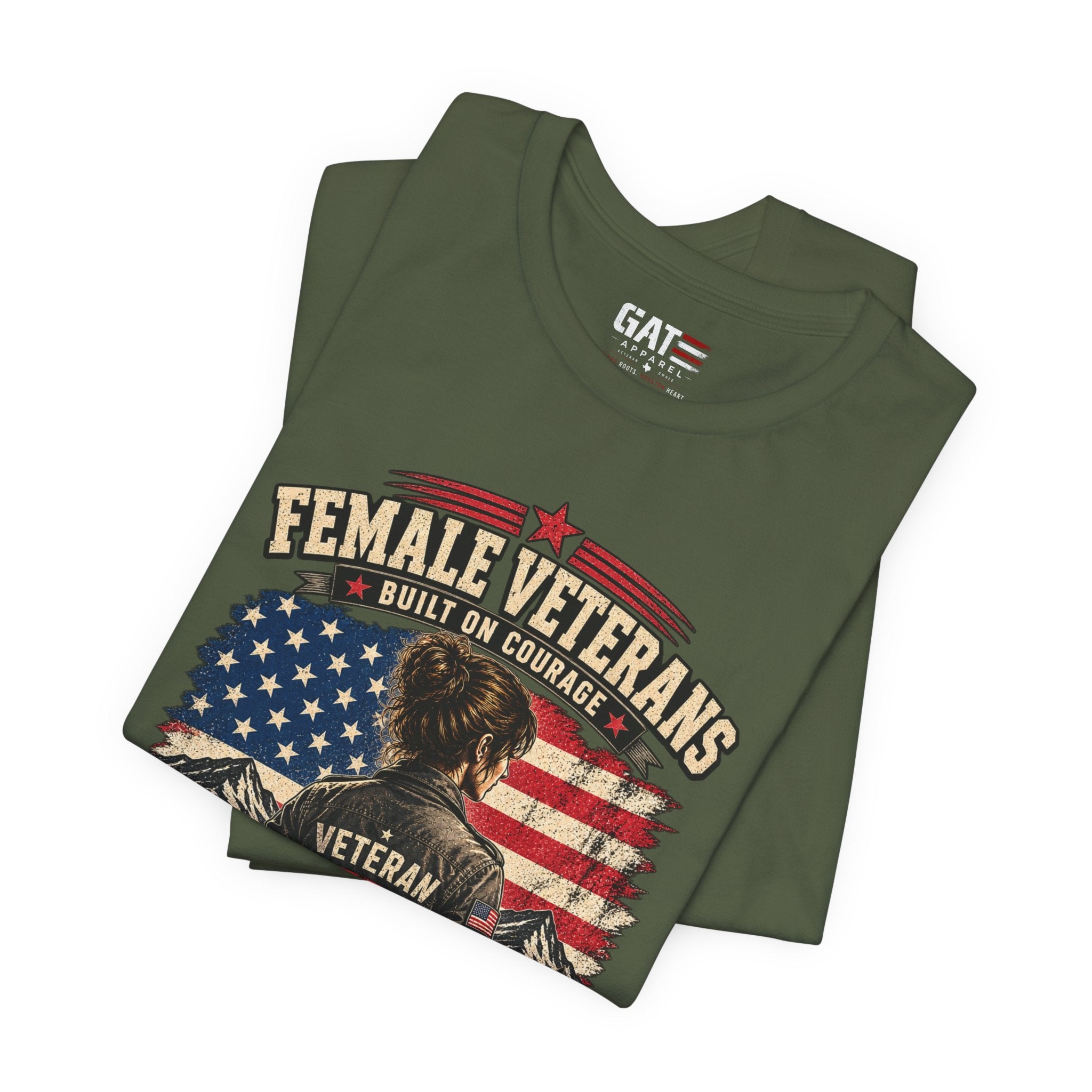Female Veterans T-Shirt - "Built on Courage, Stronger Than Yesterday" Patriotic Veteran Tee