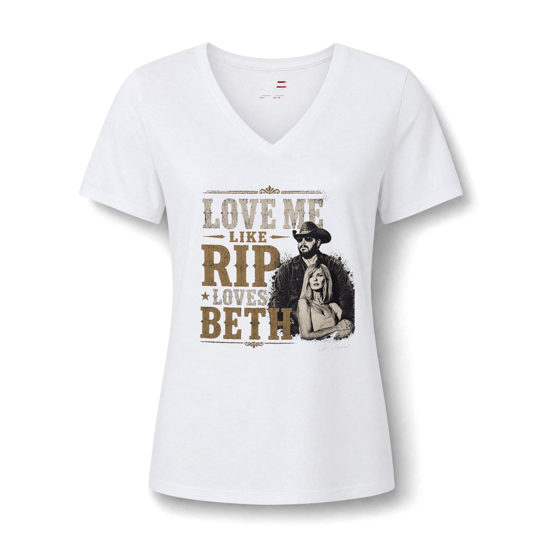 Love Me Like Rip Loves Beth V-Neck Tee