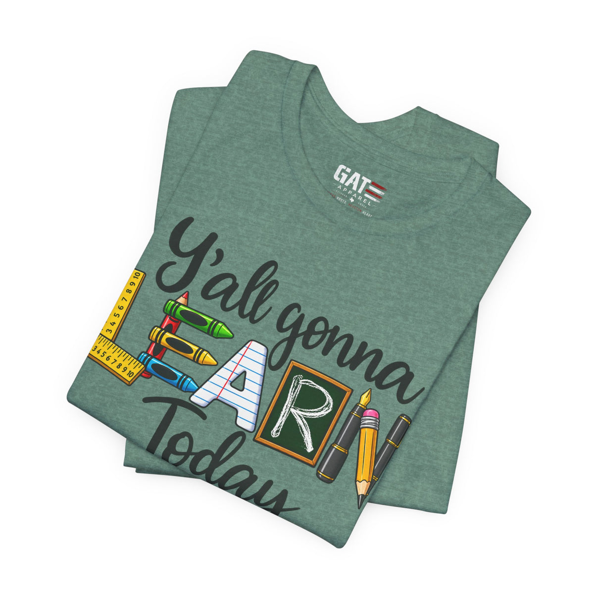 Funny Teacher Shirt – Y’all Gonna Learn Today – product photo