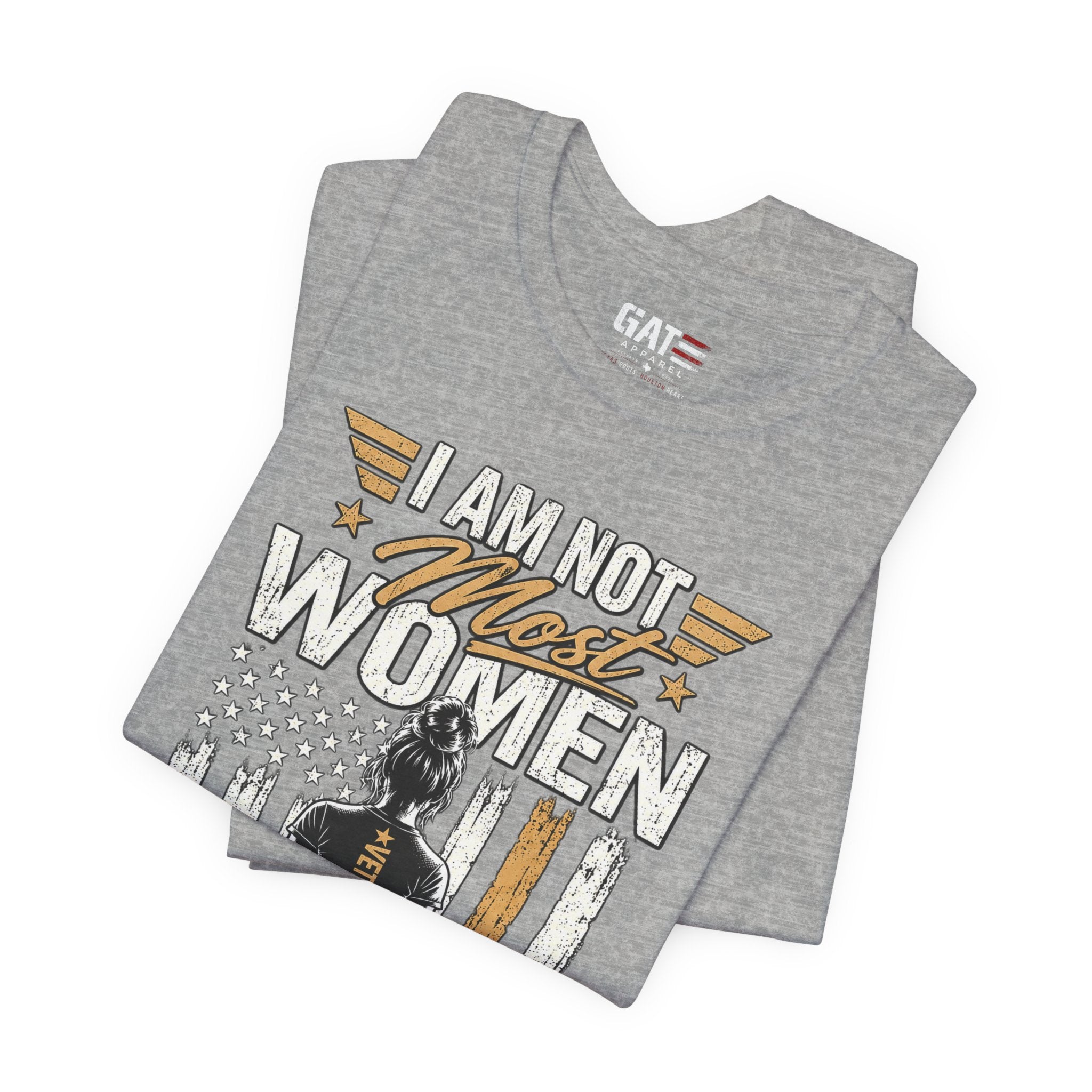 Female Veteran - I Am Not Most Women