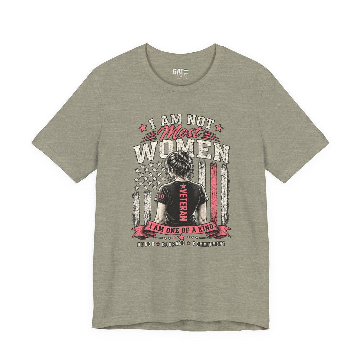 I Am Not Most Women Female Veteran Shirt | Military Tee