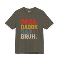 Funny Dad Shirt, Dada Daddy Dad Bruh Tee, Fatherhood Humor Shirt, Father's Day Gift for Dad, New Dad Gift Tee, Dad Life