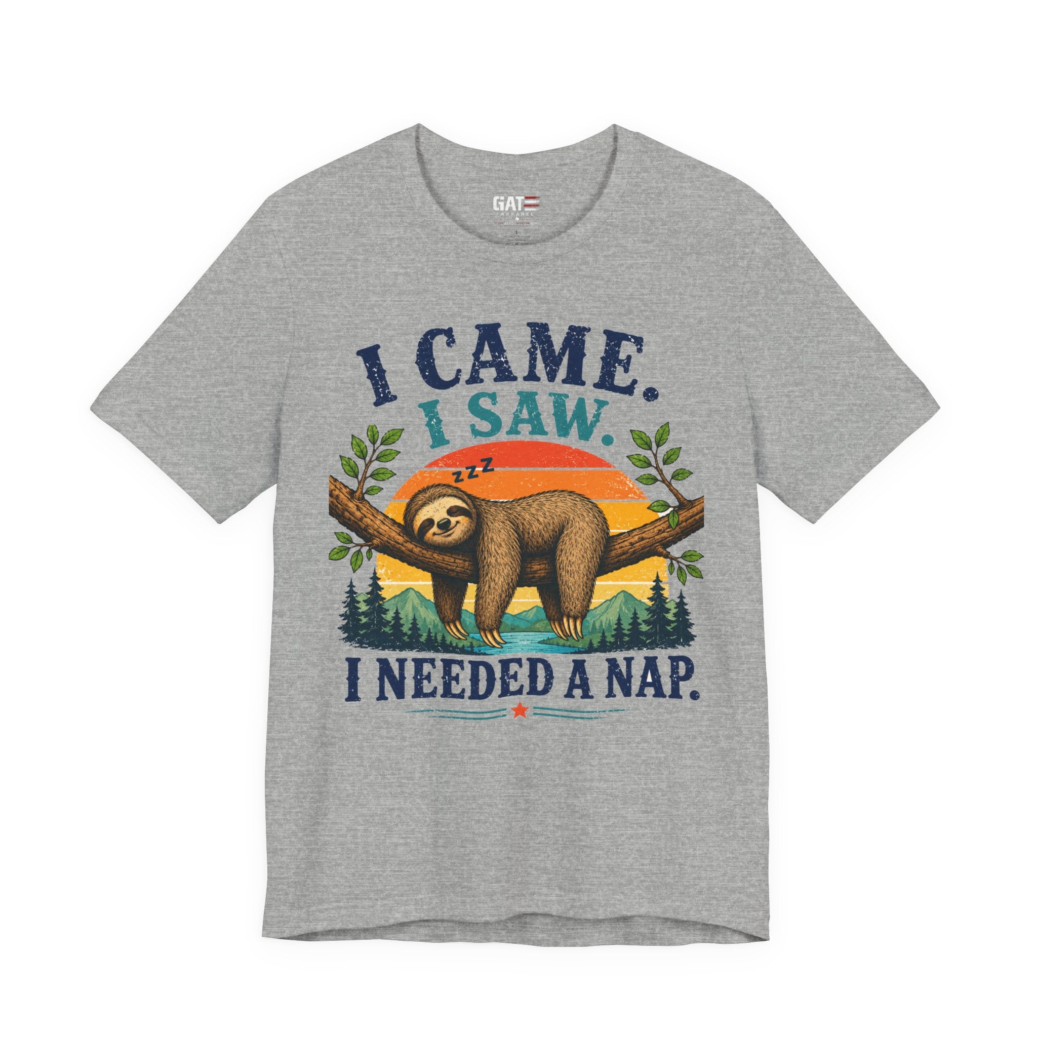 I Came I Saw I Needed a Nap Sloth T‑Shirt