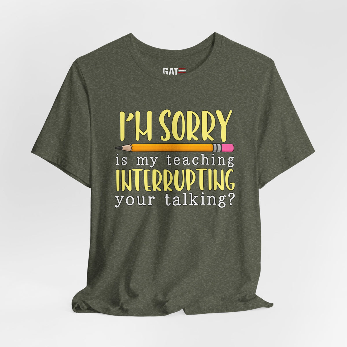 Funny Teacher Shirt – Is My Teaching Interrupting Your Talking? – product photo