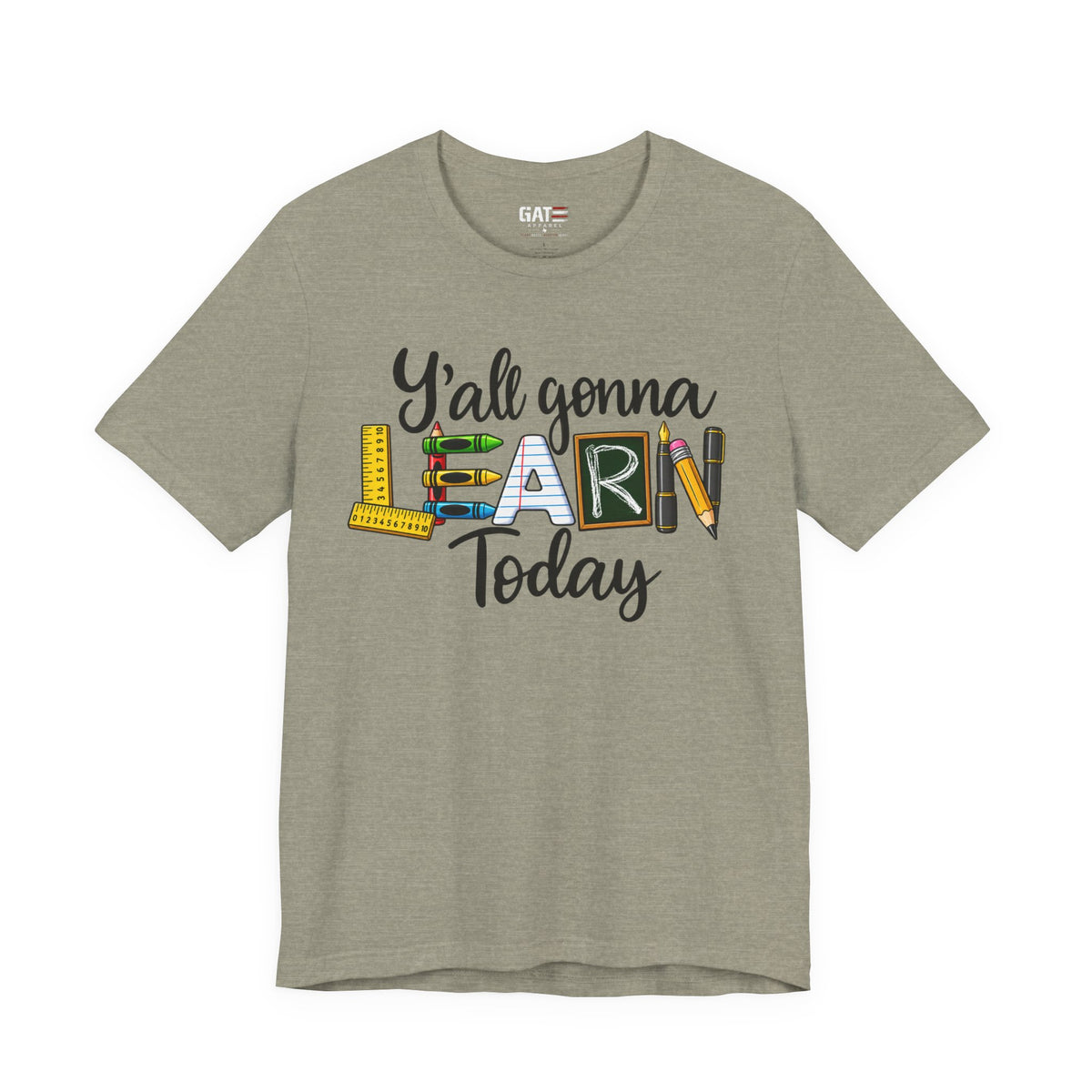 Funny Teacher Shirt – Y’all Gonna Learn Today – product photo