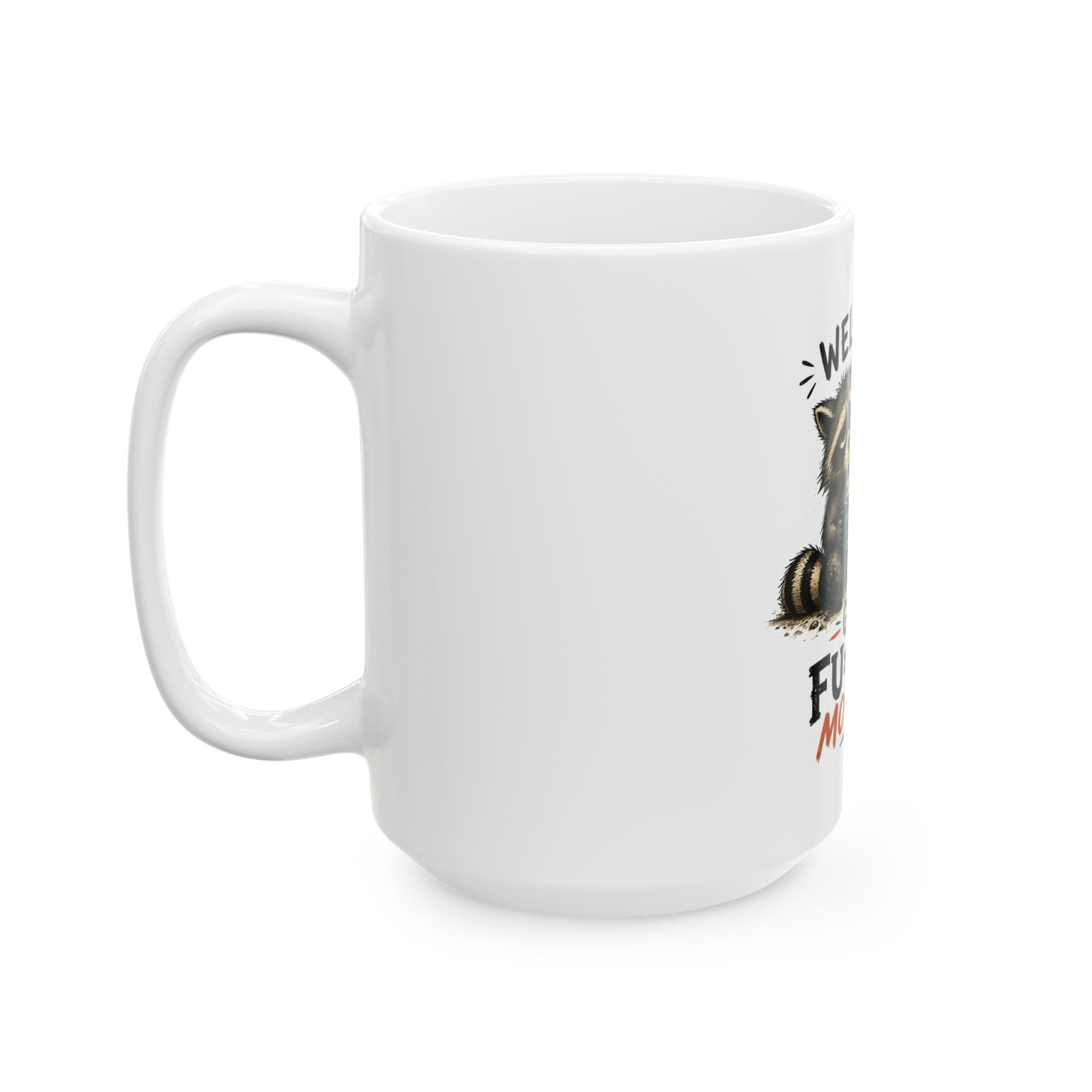Well Good F*cking Morning Coffee Mug Funny Raccoon Mug Caffeine Or Chaos Cup Sarcastic Gift For Coworkers Office Humor Gift Animal Lovers XL