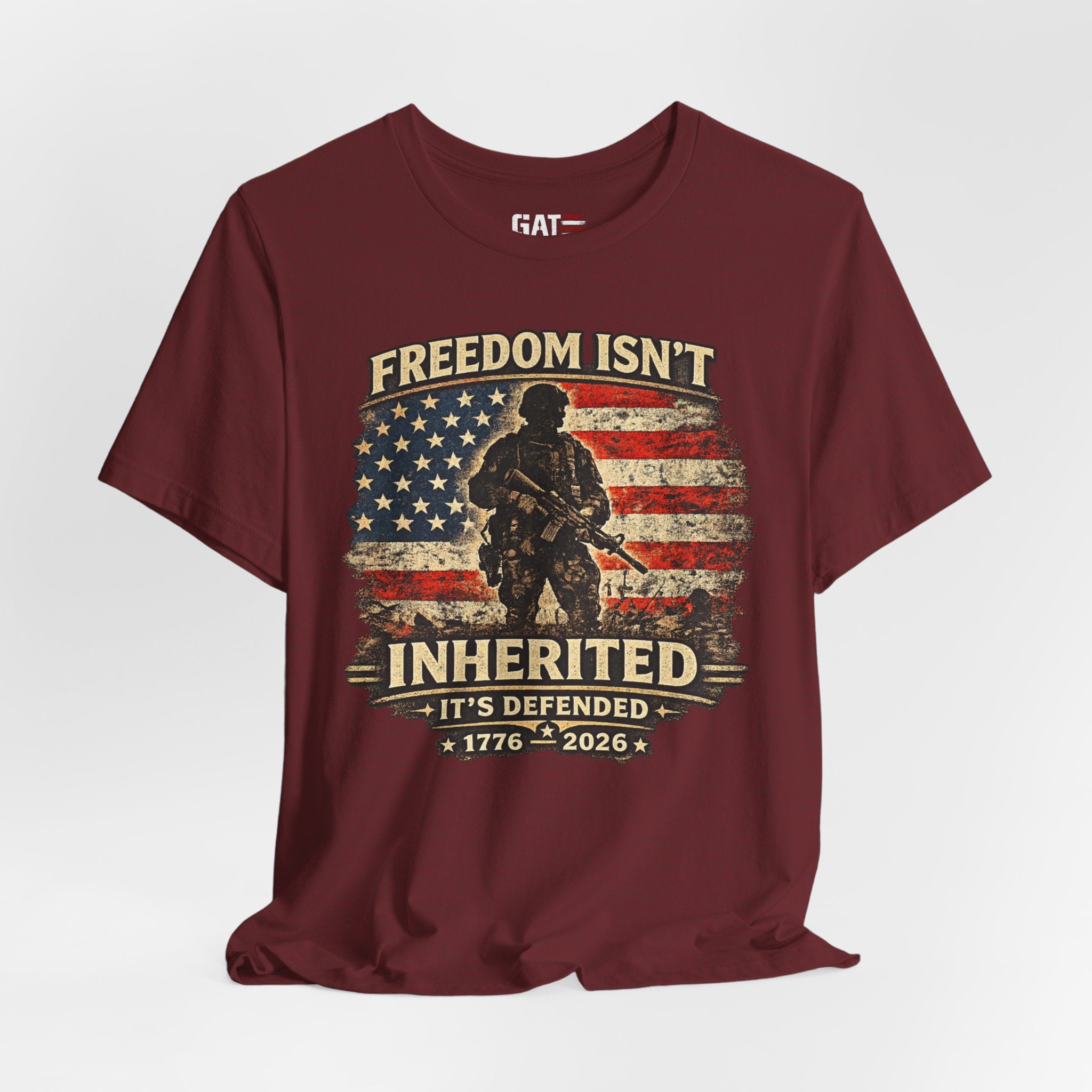 Freedom Isn't Inherited Tee — Patriotic Veteran American Flag T‑Shirt (1776–2026)