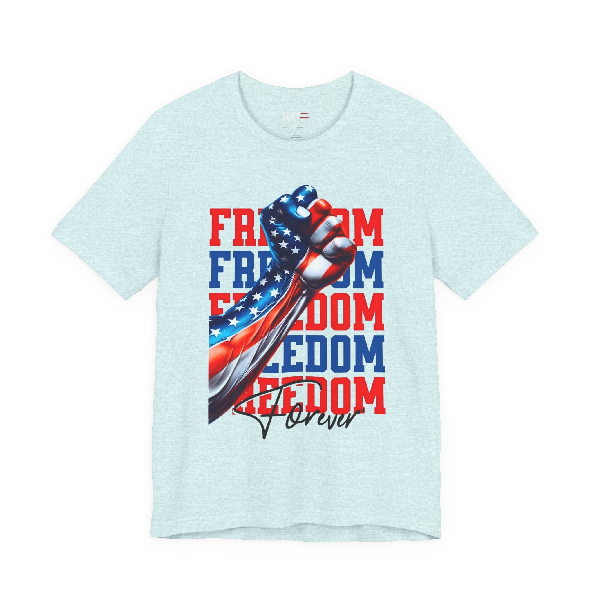 Freedom Fist T-Shirt – Patriotic American Flag Tee (Freedom Forever)
