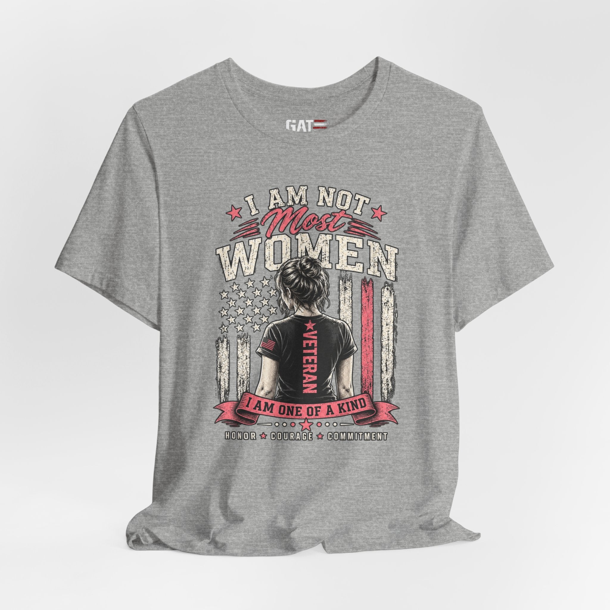 Female Veteran Woman Tee – “I Am Not Most Women” Patriotic Military T-Shirt