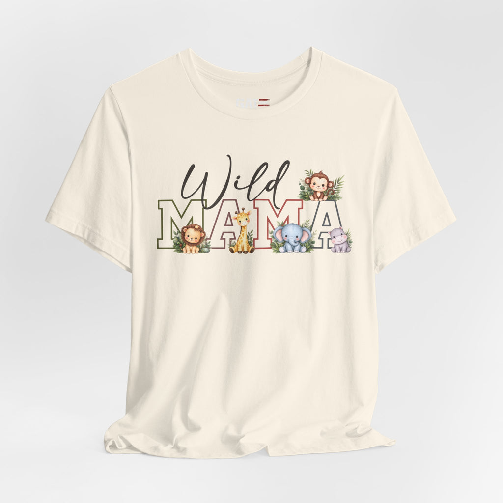 Wild Mama Tee — Cute Jungle Animal Mom Shirt