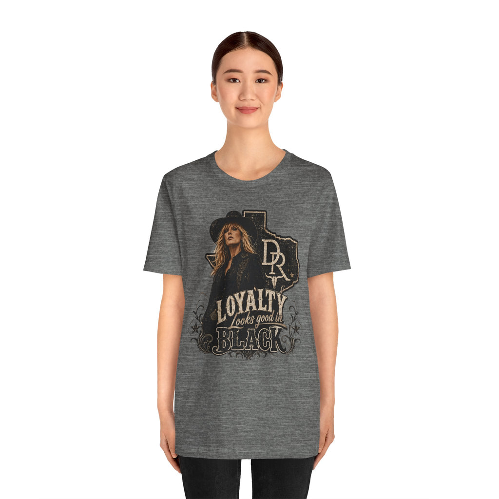 Beth Dutton|Loyalty Looks Good in Black Tee — Texas Country Music Graphic T-Shirt