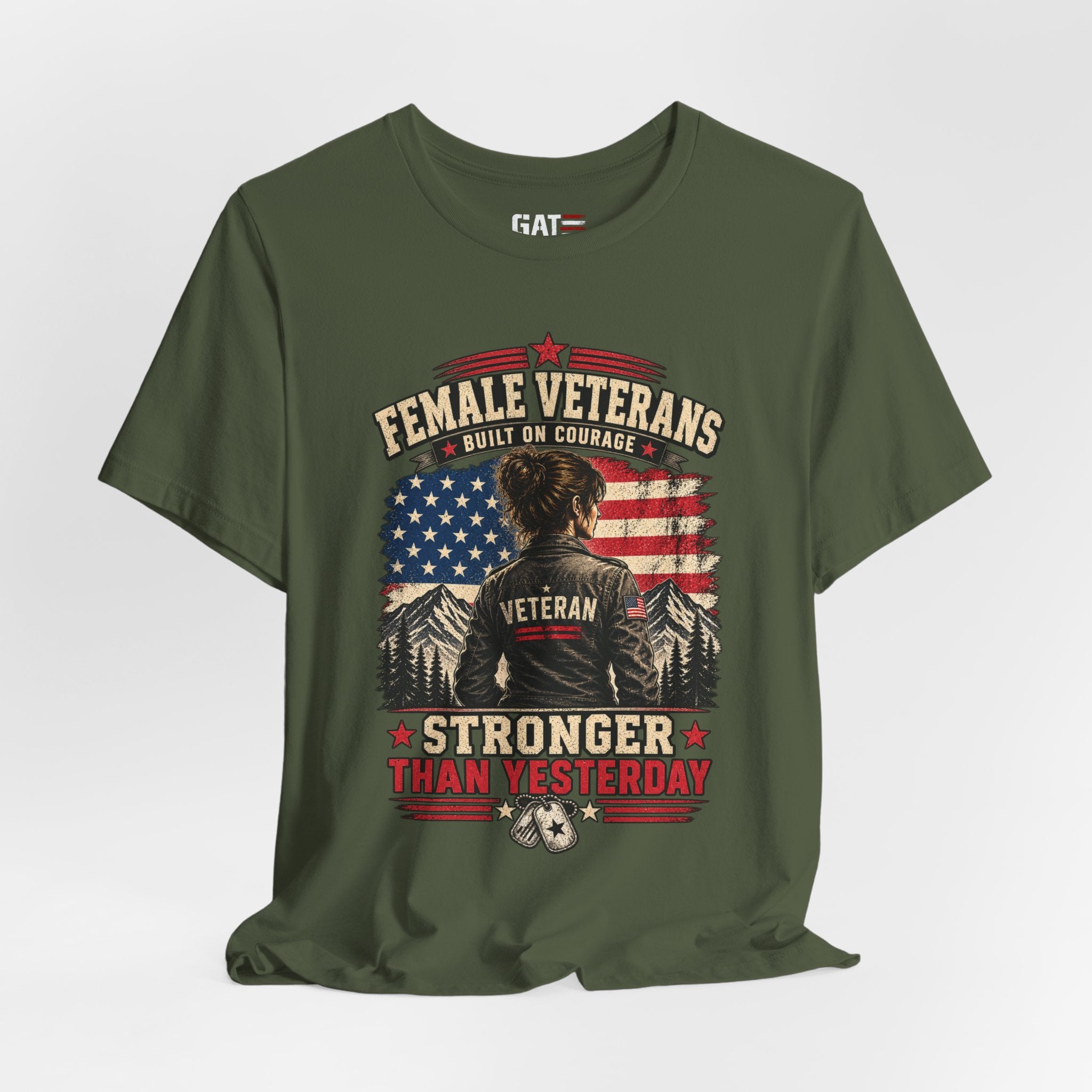 Female Veterans T-Shirt - "Built on Courage, Stronger Than Yesterday" Patriotic Veteran Tee