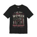 I Am Not Most Women Patriotic Graphic T-Shirt | Women's USA Flag Tee
