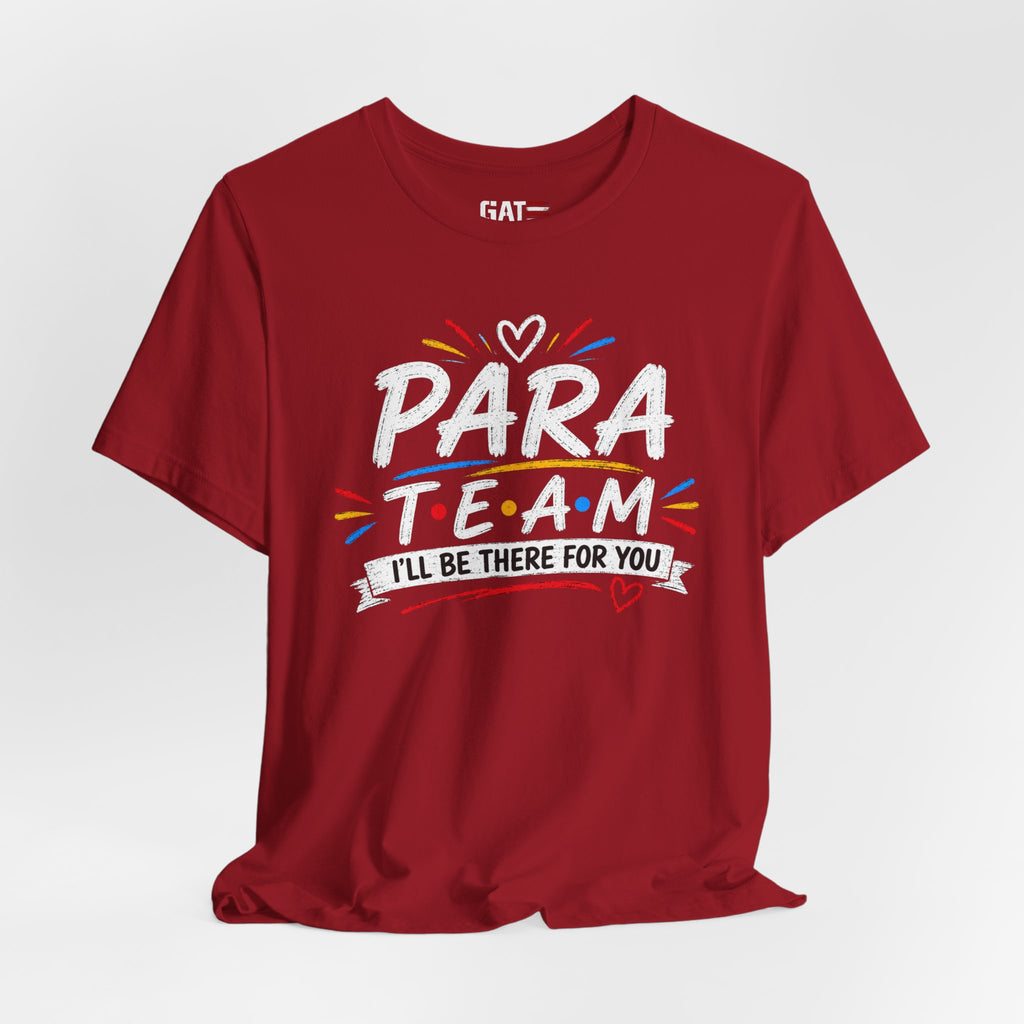 Para Team Tee, Teacher Squad Shirt, Paraprofessional Teacher Shirt, Grade Level Team Gift, School Staff Apparel, Friends Theme