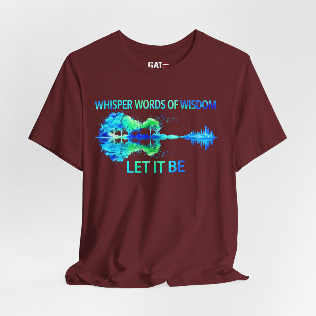 Let It Be Guitar Tee — 'Whisper Words of Wisdom' Music Lover T‑Shirt