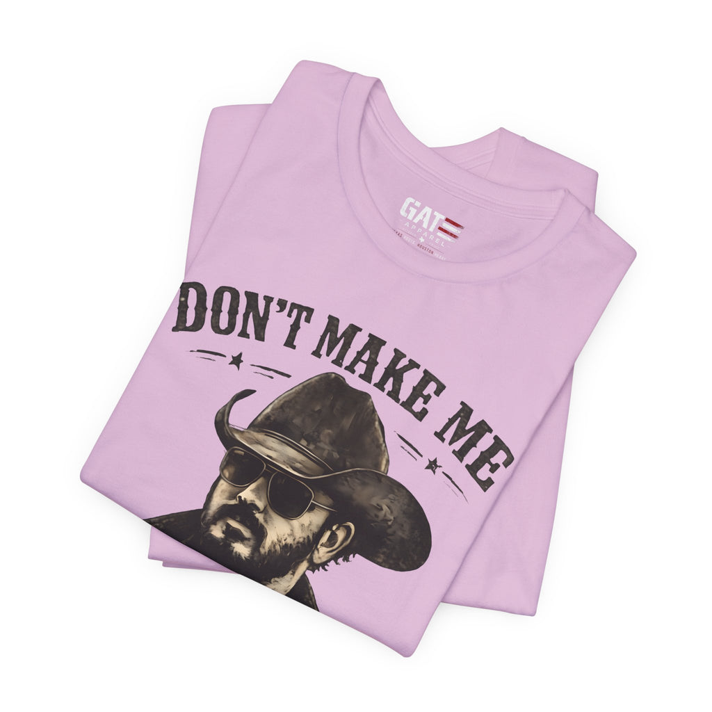 Don't Make Me Send Rip Shirt | Dutton Ranch | Yellowstone Inspired Graphic T-Shirt