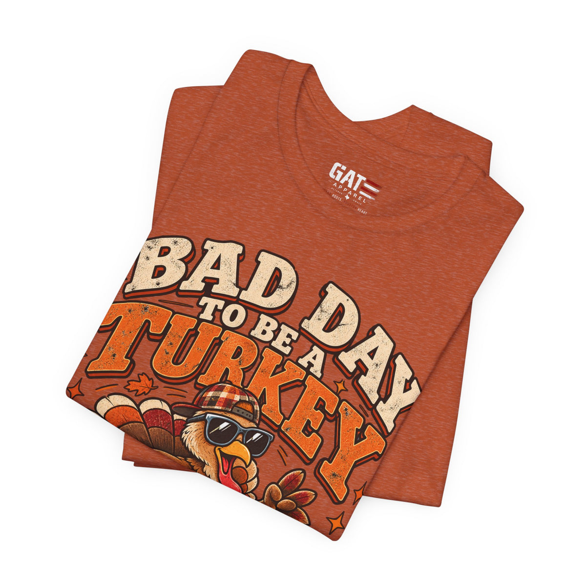 Bad Day to Be a Turkey Tee - Funny Thanksgiving Turkey T‑Shirt