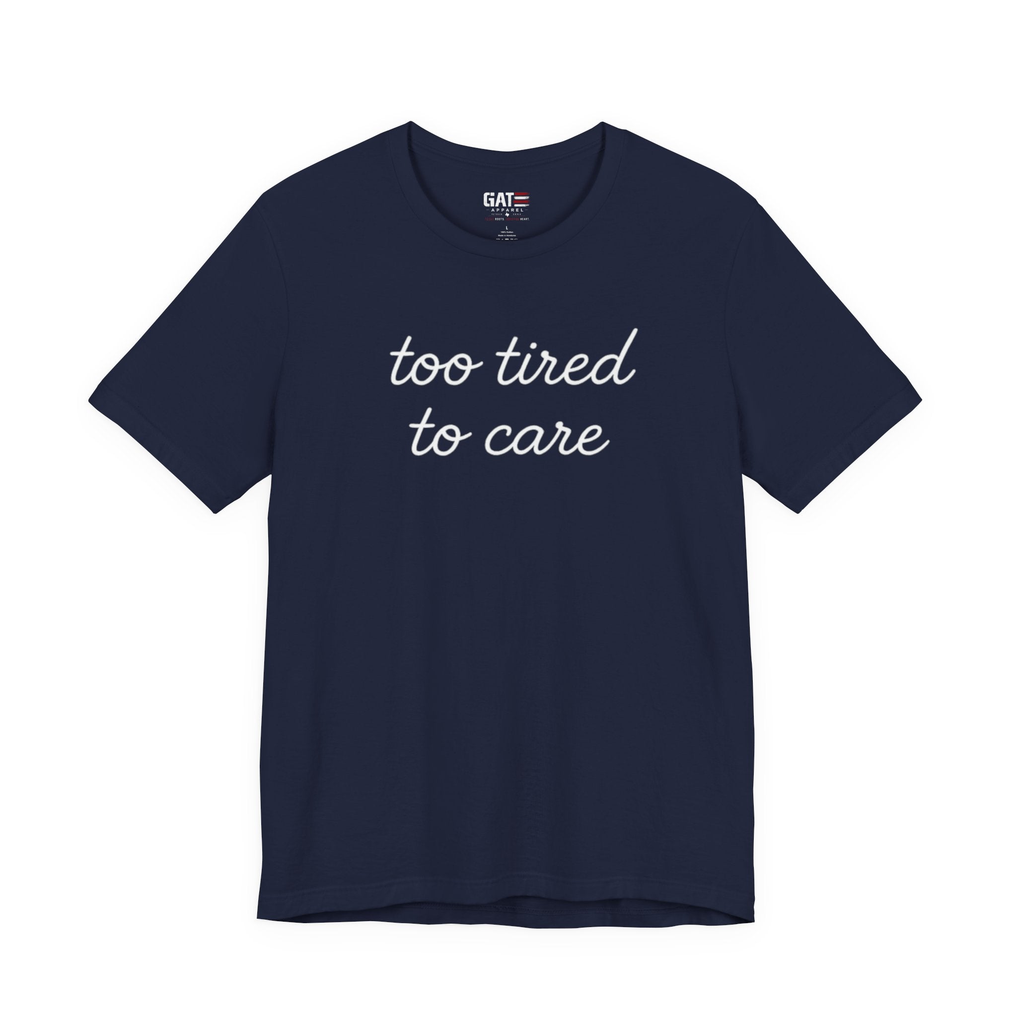 Too Tired To Care Shirt, Funny Introvert Tee, Sarcastic Graphic T Shirt, Minimalist Script Shirt, Gift for Overthinkers