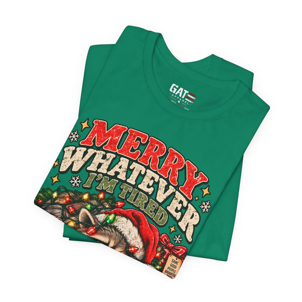 Merry Whatever Raccoon Christmas Shirt | Funny Holiday Tee
