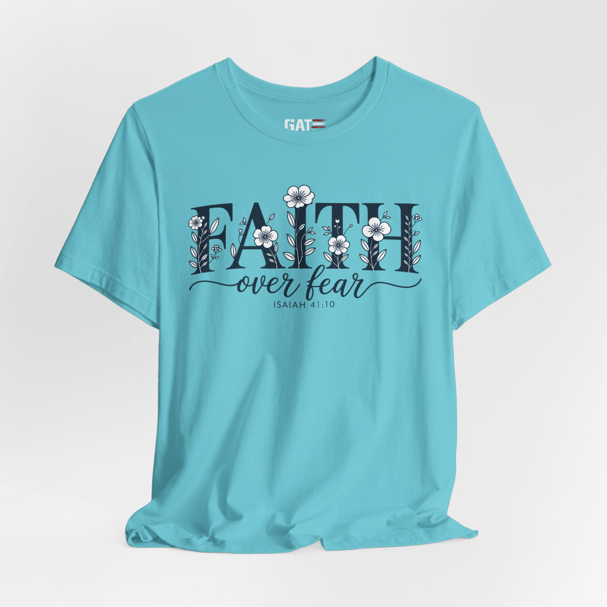 Faith Over Fear Tee — Floral Christian Inspirational Shirt (Psalm 56:3)