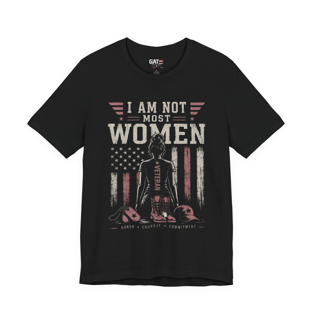 Female Veteran Shirt I Am Not Most Women Tee Patriotic Military Shirt for Women Army Navy Marine Veteran Gift Pink American Flag