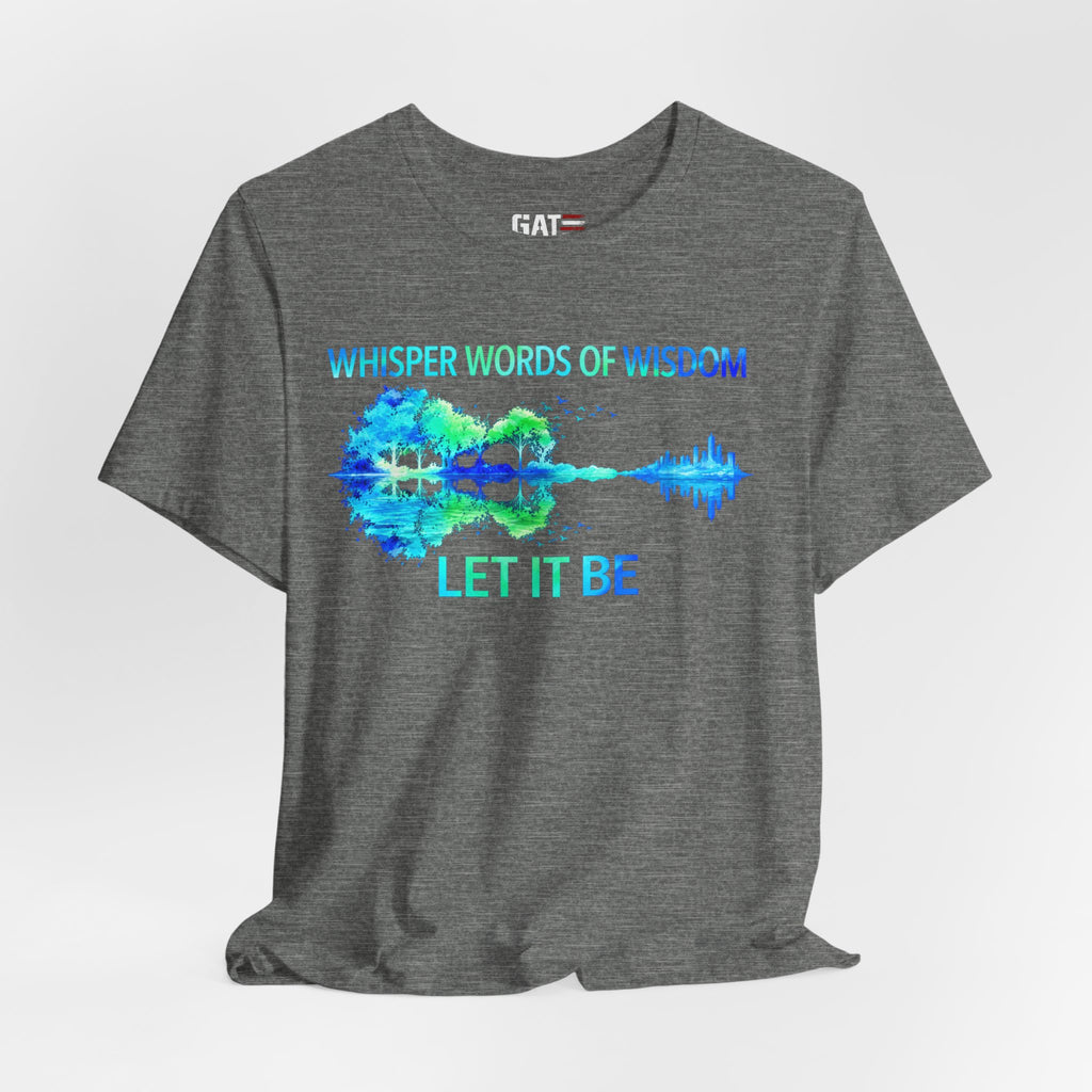 Let It Be Guitar Tee — 'Whisper Words of Wisdom' Music Lover T‑Shirt