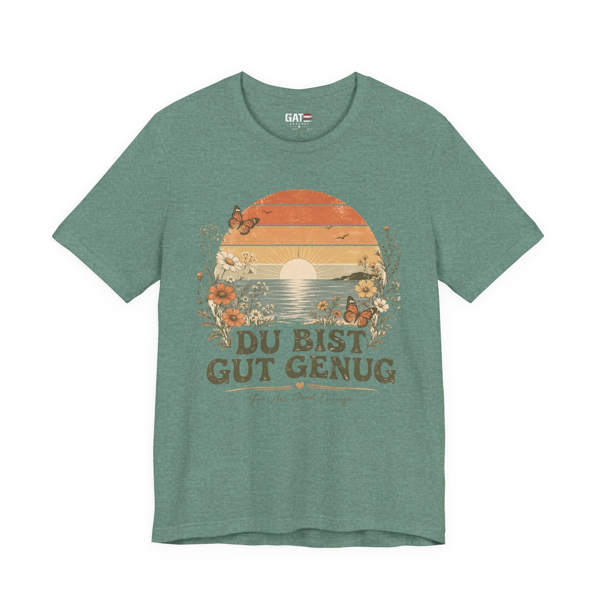 Du Bist Gut Genug Shirt, Viral German Meme Tee, You Are Good Enough Shirt, Butterfly Floral Sunset Aesthetic Tee