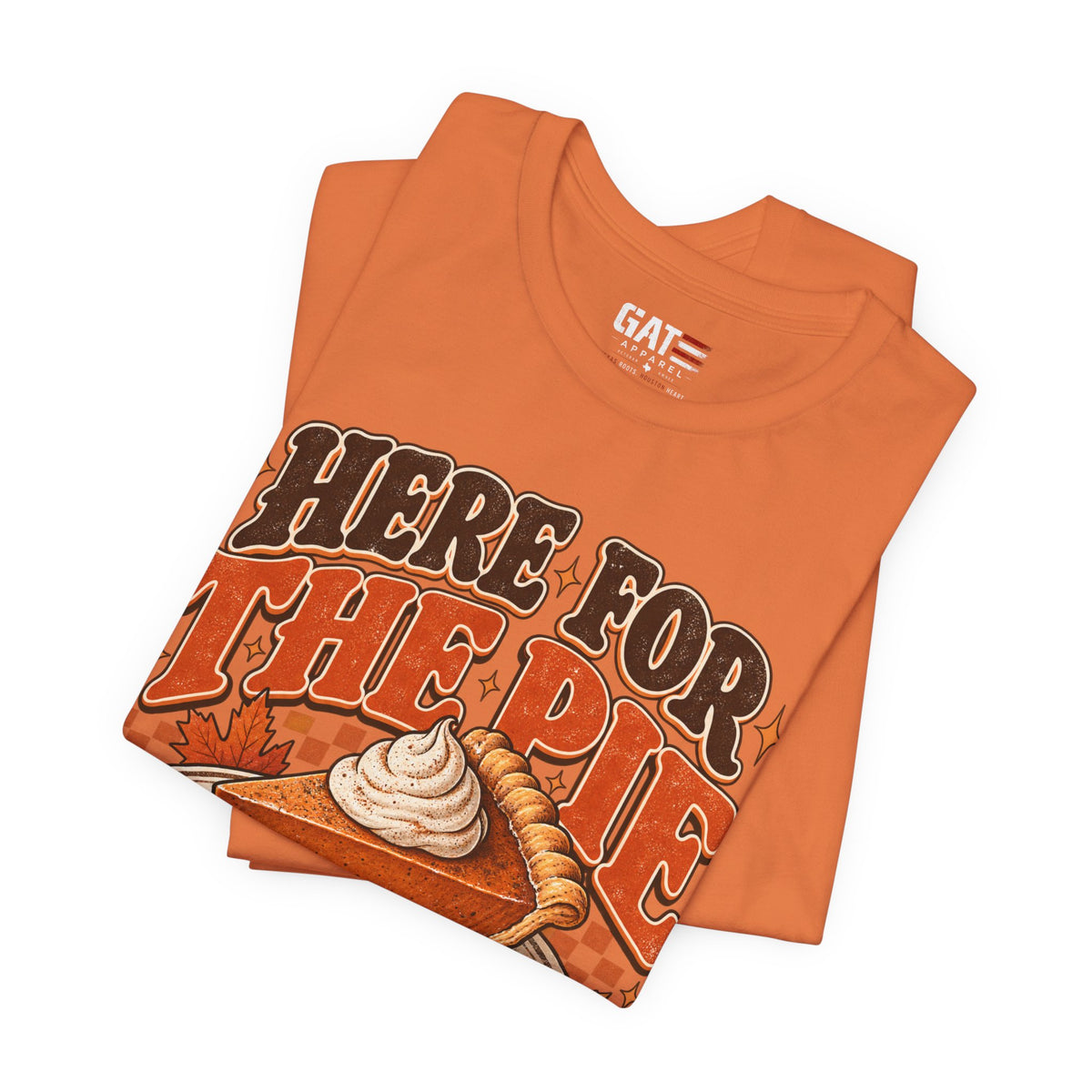 Here For The Pie T-Shirt — Retro Pumpkin Pie Thanksgiving Tee