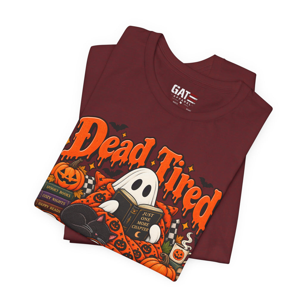 Dead Tired Still Reading Halloween Shirt | Book Lover Tee