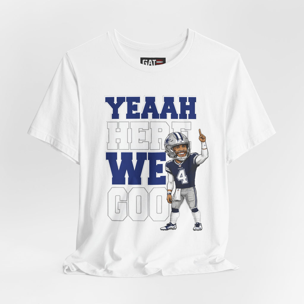 Dak Prescott Dallas Football Team Yeah Here We Goo Shirt, Football Fan Tee, Quarterback Caricature Graphic Shirt, Funny Game Day Apparel