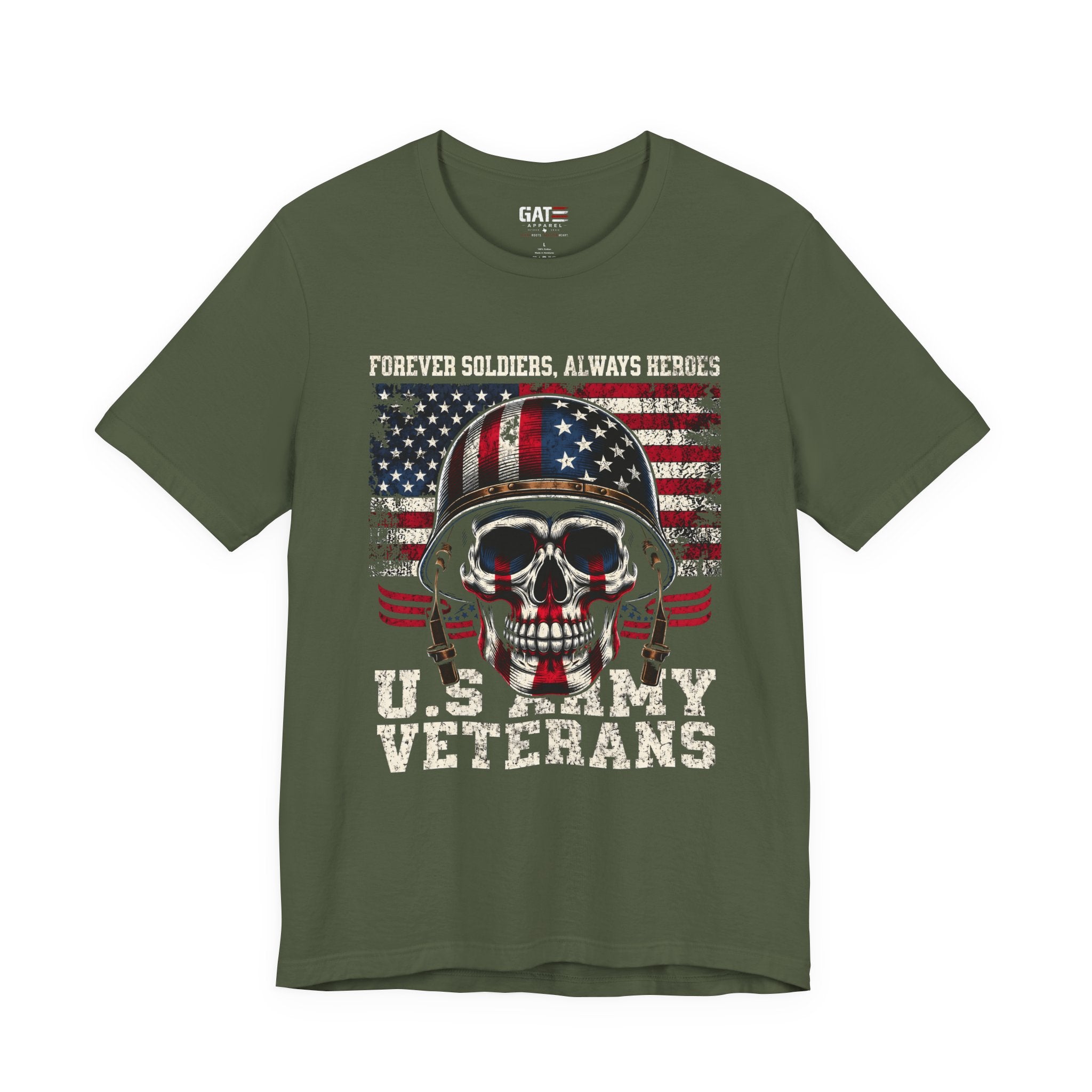 US Army Veteran Shirt, Forever Soldiers Always Heroes Tee, Patriotic Skull Shirt, Veteran Gift, Military Pride T Shirt, Army Veteran Apparel