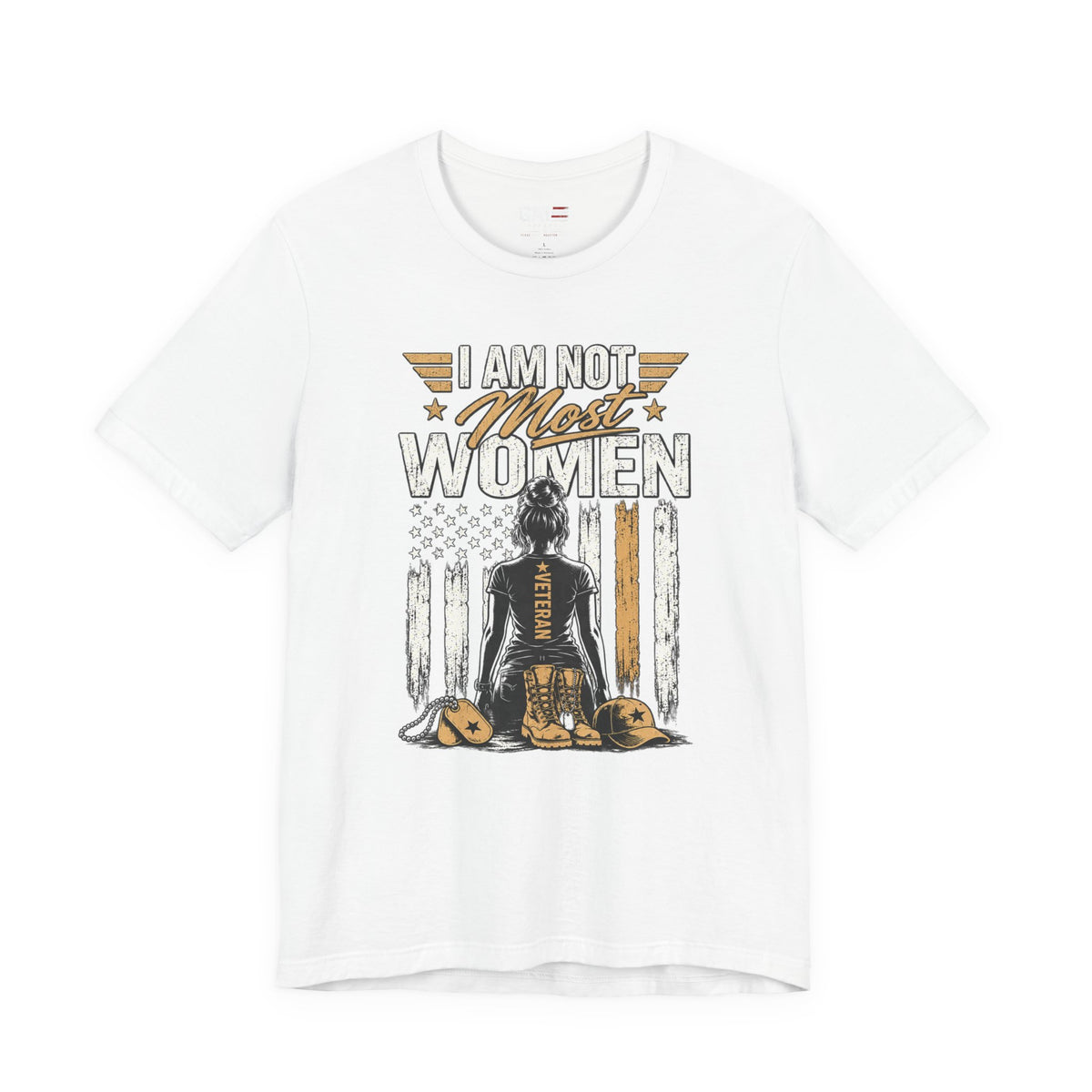 I Am Not Most Women Female Veteran Shirt | Style 2
