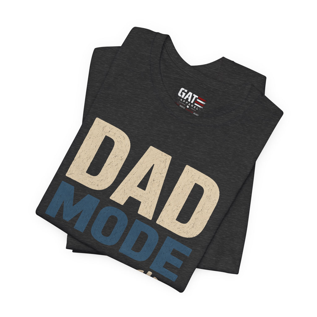 Dad Mode On Shirt, Funny Dad T Shirt, Father's Day Gift for Dad, New Dad Shirt, Daddy Mode Activated Tee, Dad Life Shirt