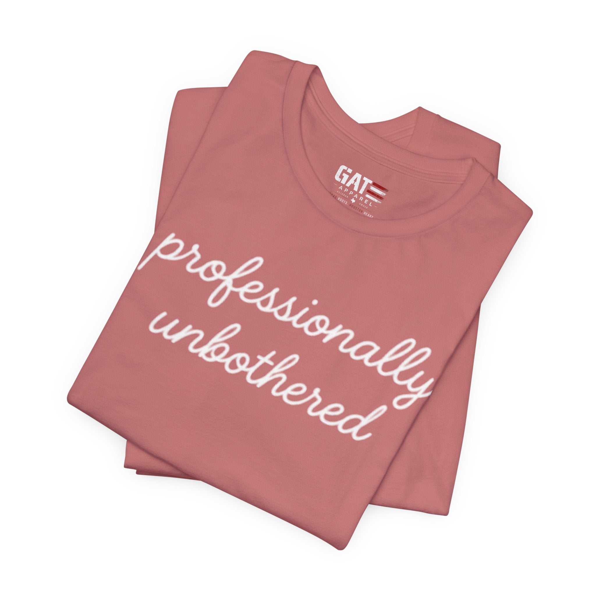 Professionally Unbothered Shirt, Funny Sarcastic Tee, Introvert Shirt, Minimalist Script Tee, Trendy Graphic Tee