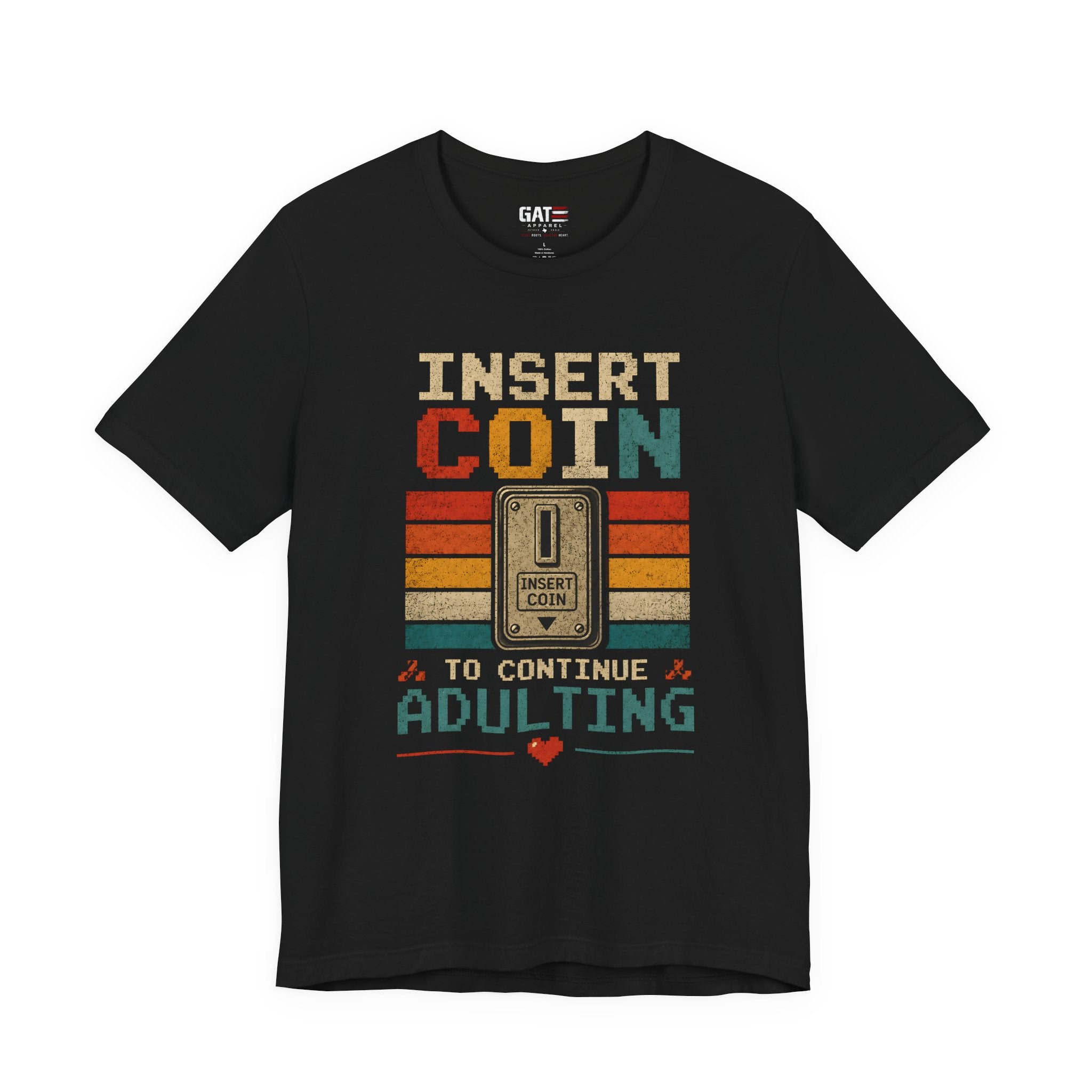 Insert Coin to Continue Adulting Shirt, Retro Gamer T-Shirt, Funny Gaming Tee, Video Game Gift for Gamers, Nerd Gift