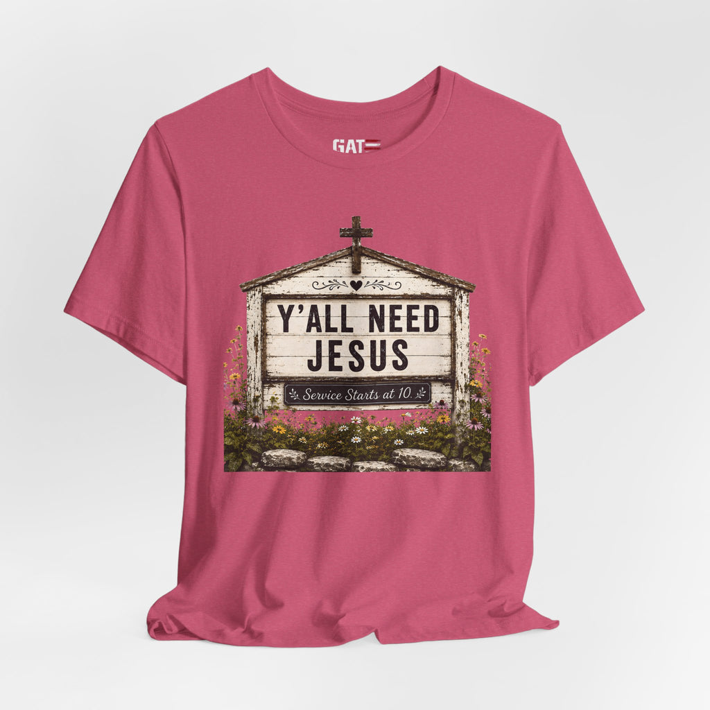Y'all Need Jesus, Christian Shirt for Women, Rustic Faith Graphic Tee, Country Western Shirt, Farmhouse Christian Gift, Cowgirl Church Tee