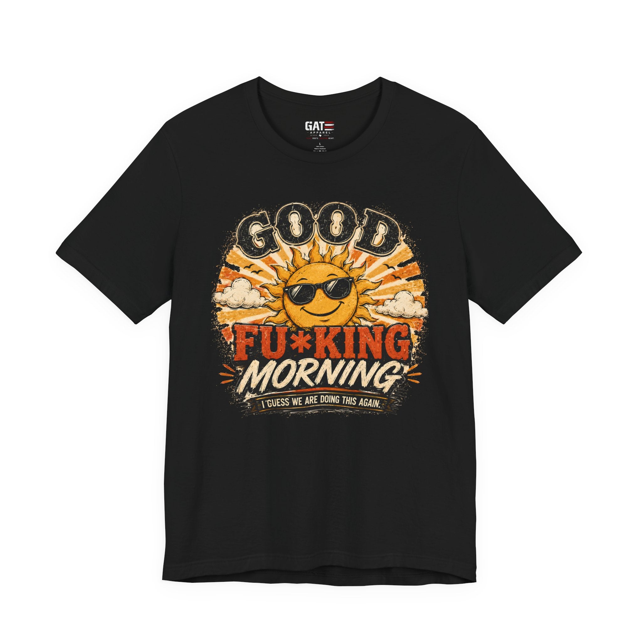 Good Fu*king Morning Shirt, Funny Sarcastic T Shirt, Retro Sunrise Tee, Coffee Lover Gift, Morning Person Humor Tee
