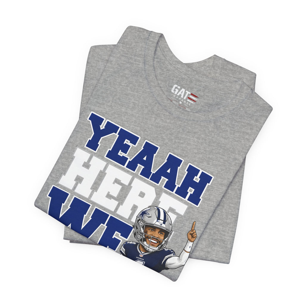 Dak Prescott Dallas Football Team Yeah Here We Goo Shirt, Football Fan Tee, Quarterback Caricature Graphic Shirt, Funny Game Day Apparel