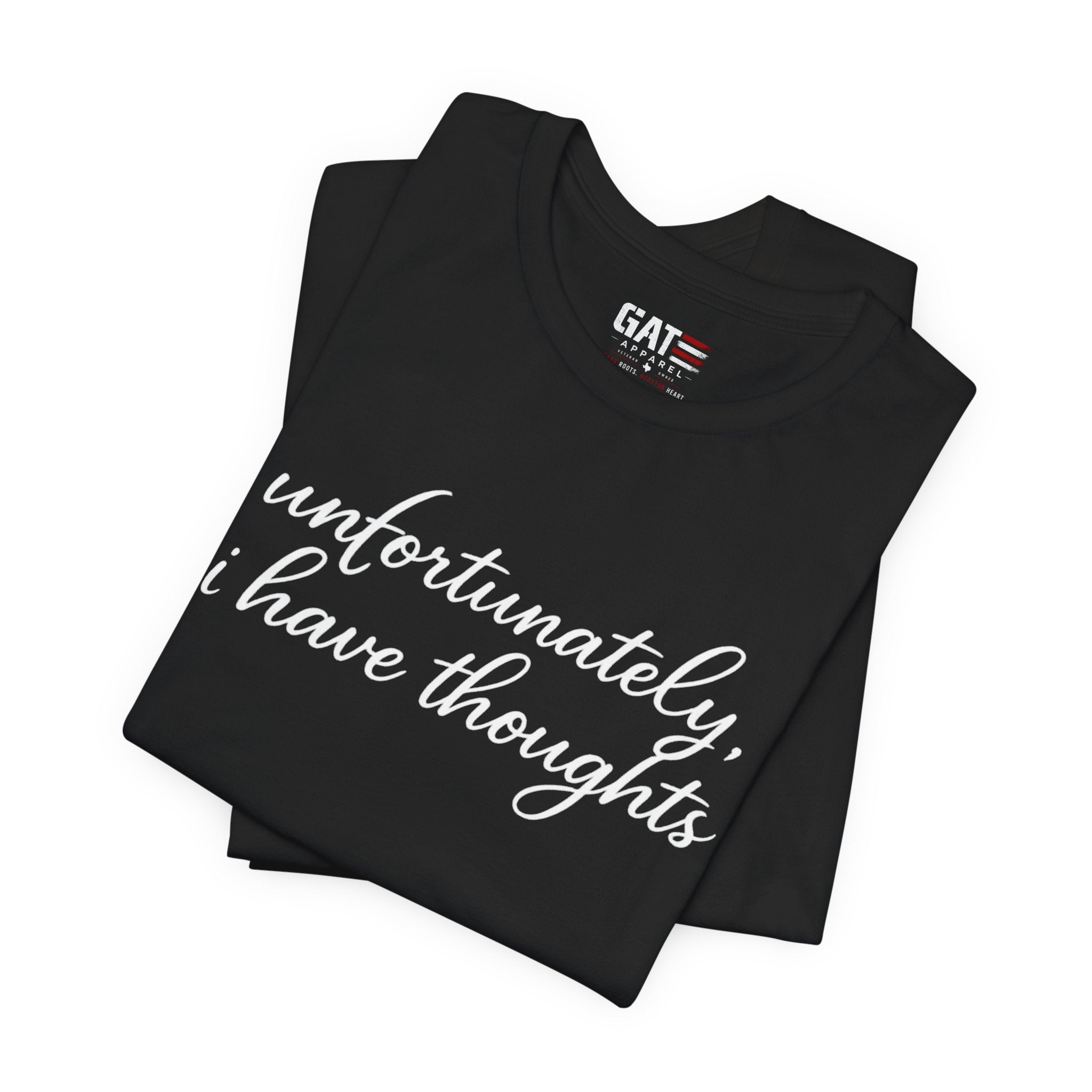 Unfortunately I Have Thoughts Shirt, Funny Introvert Tee, Sarcastic Minimalist Shirt, Anxiety Humor Gift, Trendy Script Tee