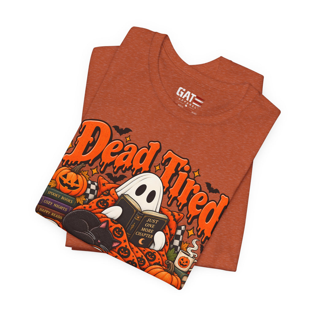 Dead Tired Still Reading Halloween Shirt | Book Lover Tee