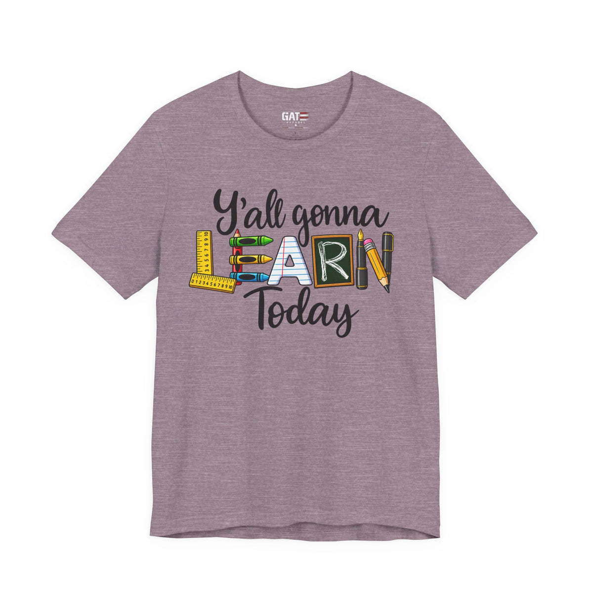 Funny Teacher Shirt – Y’all Gonna Learn Today – product photo