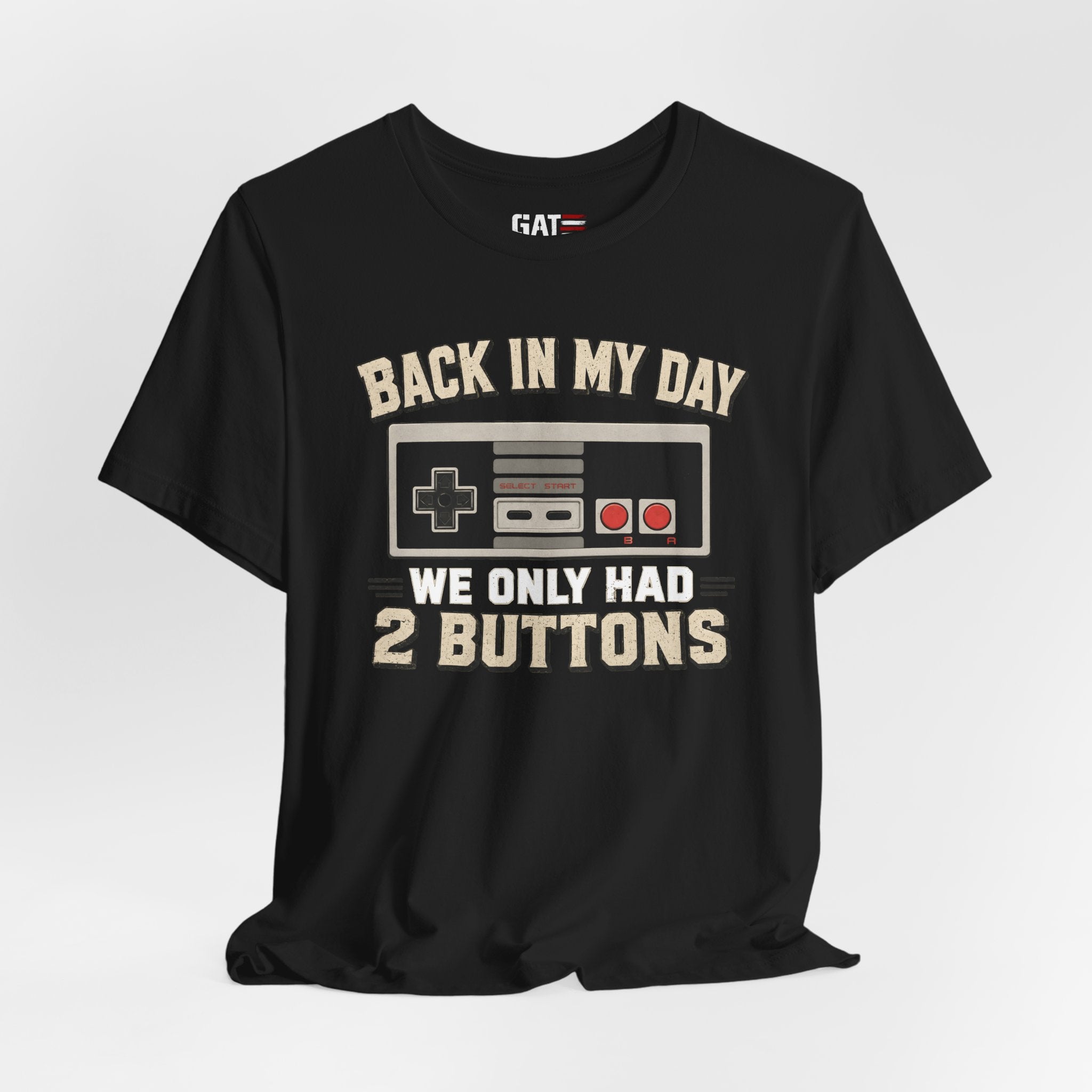 Retro Gamer Shirt, Back In My Day We Only Had 2 Buttons, Vintage Gaming T Shirt, Old School Video Game Tee, Gamer Dad Gift, Nerd Shirt