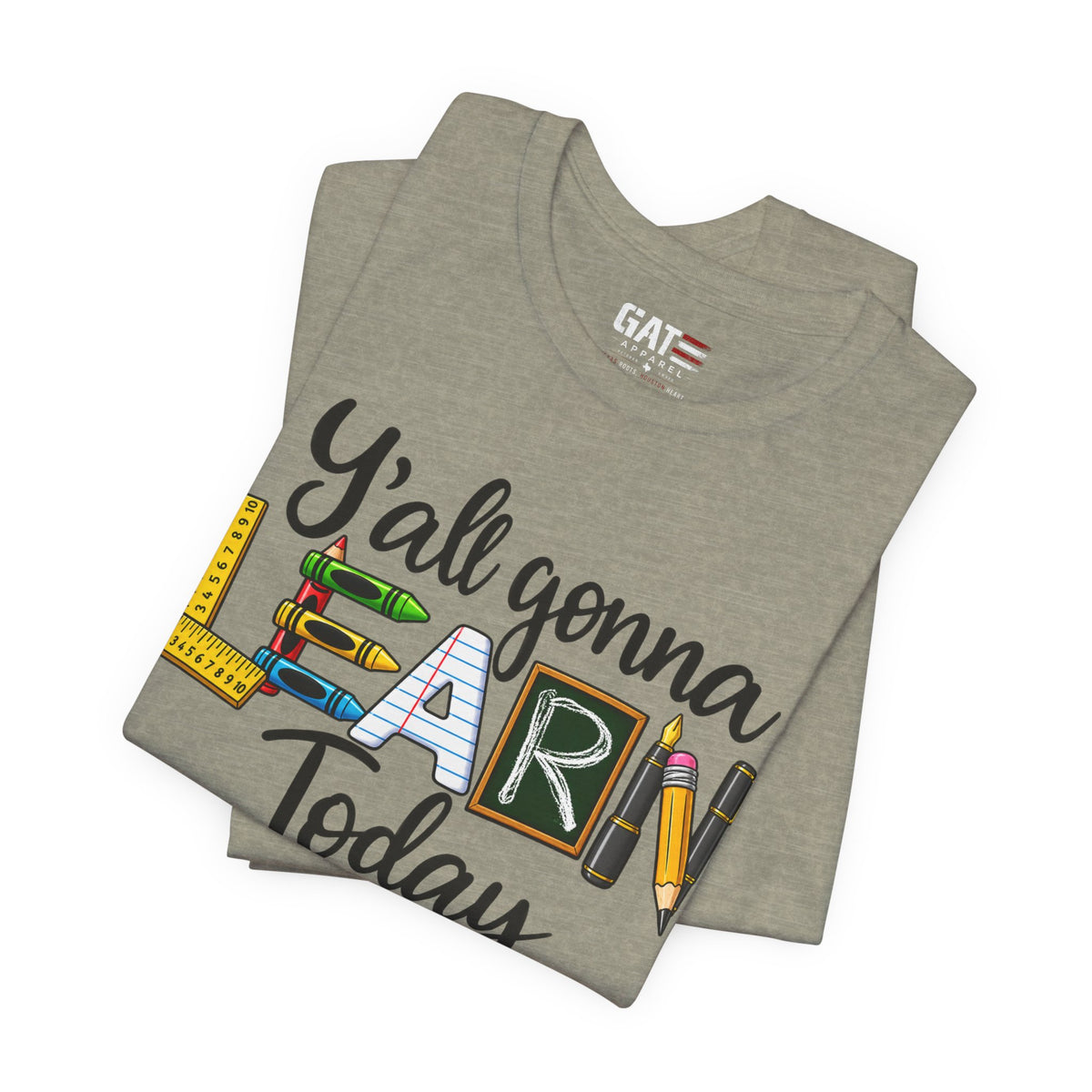 Funny Teacher Shirt – Y’all Gonna Learn Today – product photo