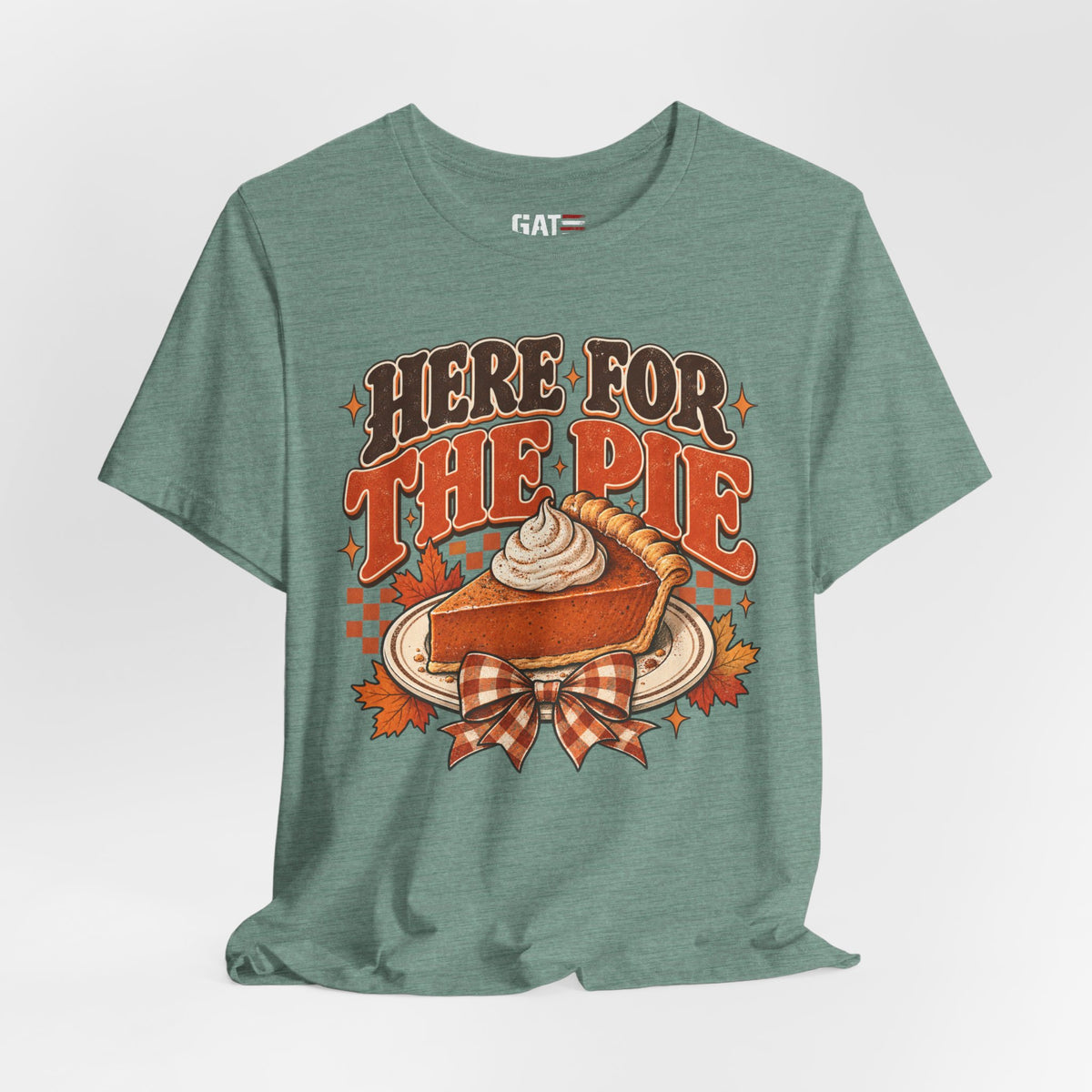 Here For The Pie T-Shirt — Retro Pumpkin Pie Thanksgiving Tee
