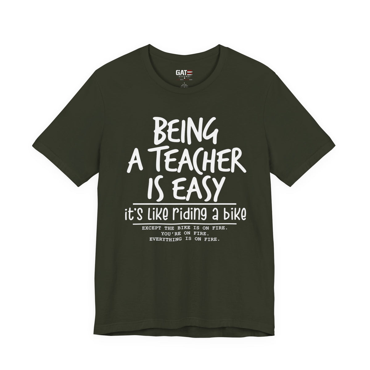 Teacher T-Shirt "Being a Teacher Is Easy" Humorous Quote Tee