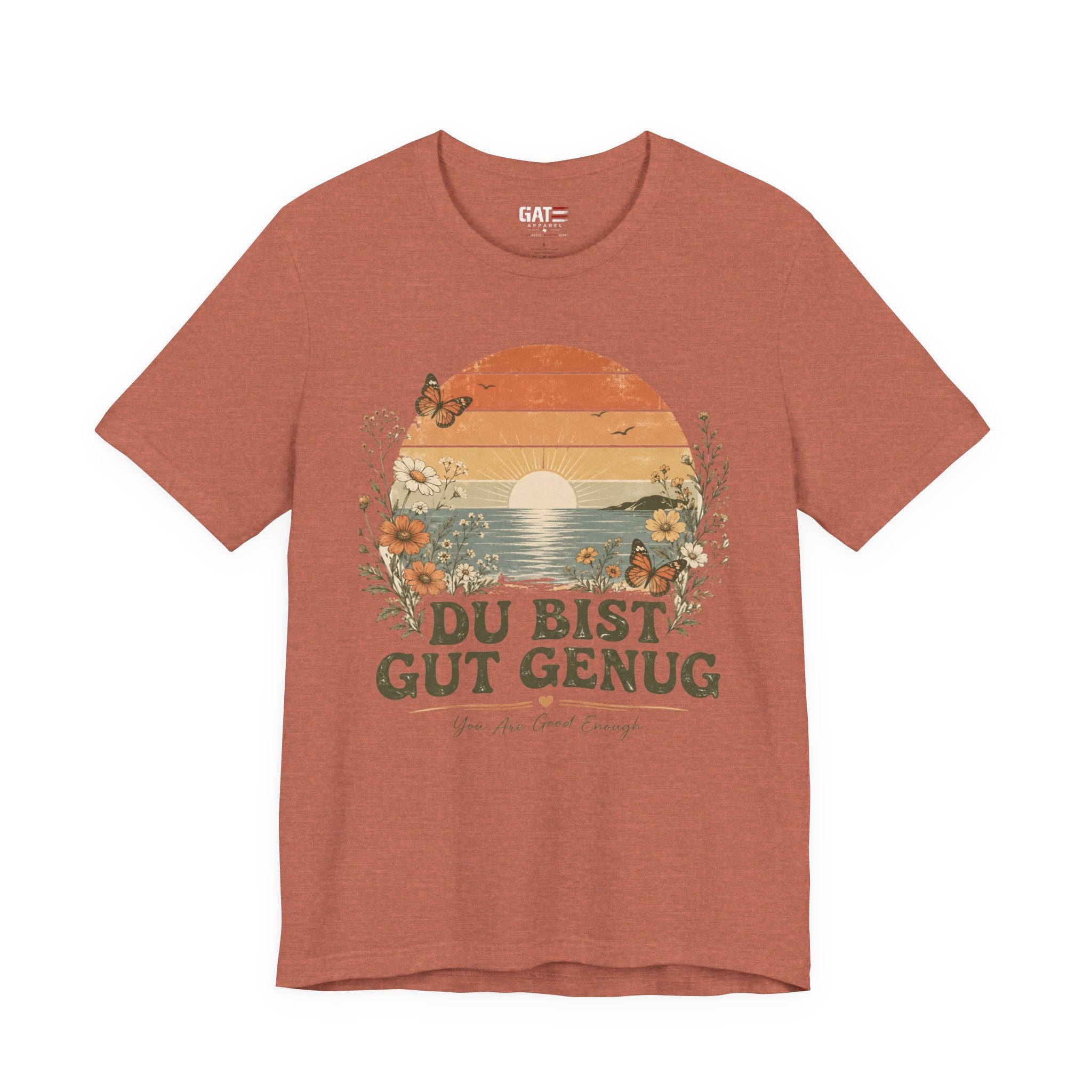 Du Bist Gut Genug Shirt, Viral German Meme Tee, You Are Good Enough Shirt, Butterfly Floral Sunset Aesthetic Tee