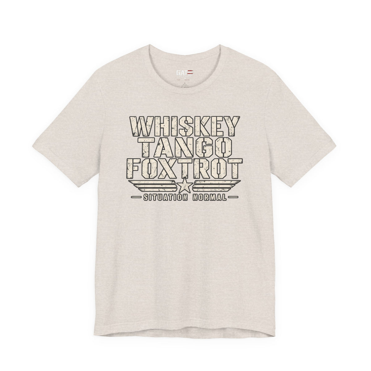 Whiskey Tango Foxtrot Situation Normal Shirt | Military Tee