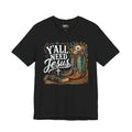Y'all Need Jesus Shirt, Christian Western Shirt, Cowgirl Faith Tee, Cowboy Boots Floral Shirt, Country Christian Gift for Women