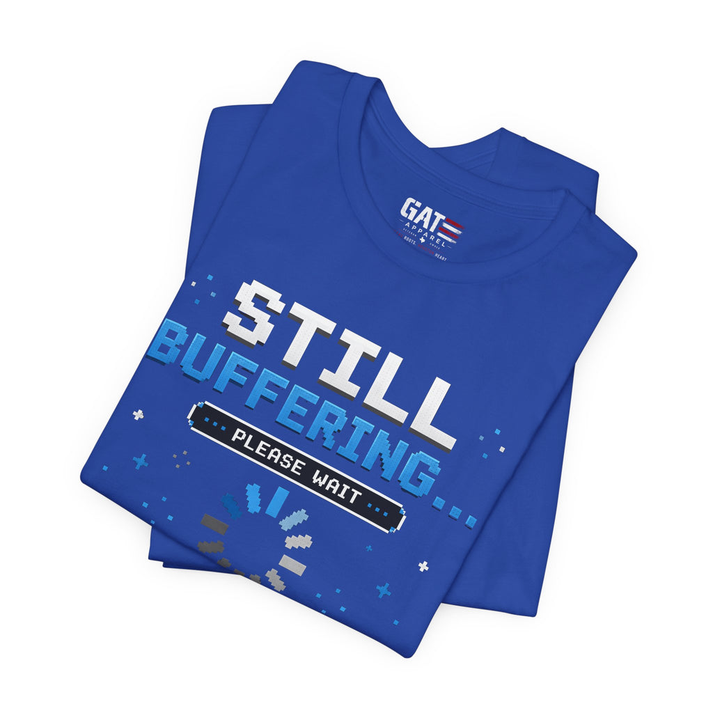Funny Gamer Shirt, Buffering Shirt, Retro Gaming Tee, Gamer Gift, Video Game Shirt, Loading Screen Humor, Nerd T Shirt